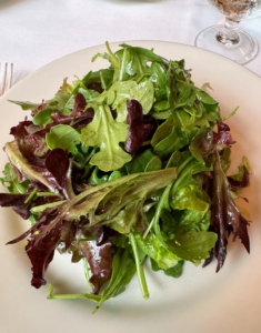 We started with mixed green salads and a light vinaigrette dressing. The greens are always so fresh and hand-selected every morning from local farmers.