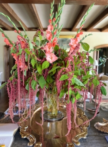 During my several week stay at Skylands, nature is enjoyed inside and out. My gardener, Wendy Norling, arranged lovely gladiolas and Coral fountain amaranths, also known as Love Lies A’Bleeding, in my Living Hall. It's quite the eye catcher.