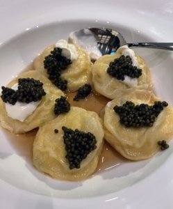 My mother, Big Martha, made the best pierogis. I could eat plate after plate. I am so happy to serve them here at the restaurant. These are filled with potato and brown butter and one can have them with or without Golden Ossetra Caviar* and sour cream.