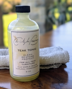 To maintain its beauty, I treat it with Christophe Pourny's Teak Tonic, which cleans, restores, and protects the wood. I've been using Christophe's products for many years.